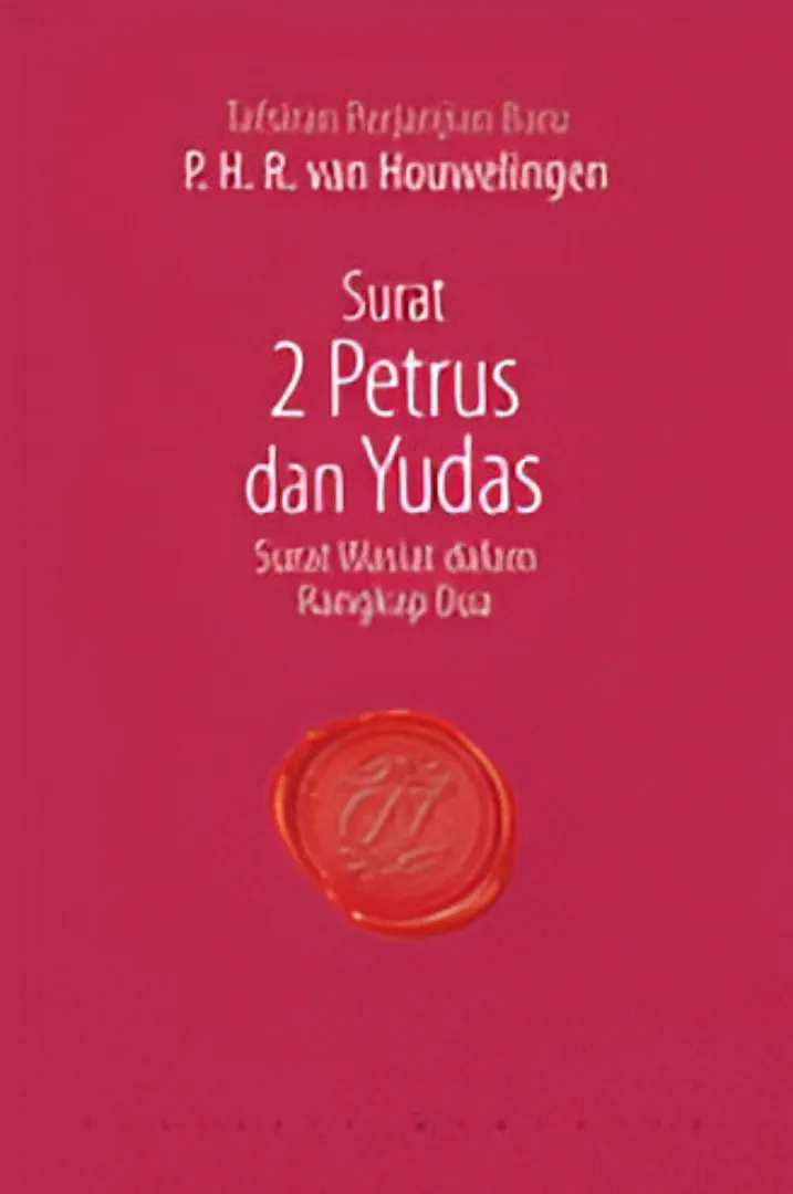 Surat 2 Petrus dan Yudas: Surat Wasiat Dalam Rangkap Dua