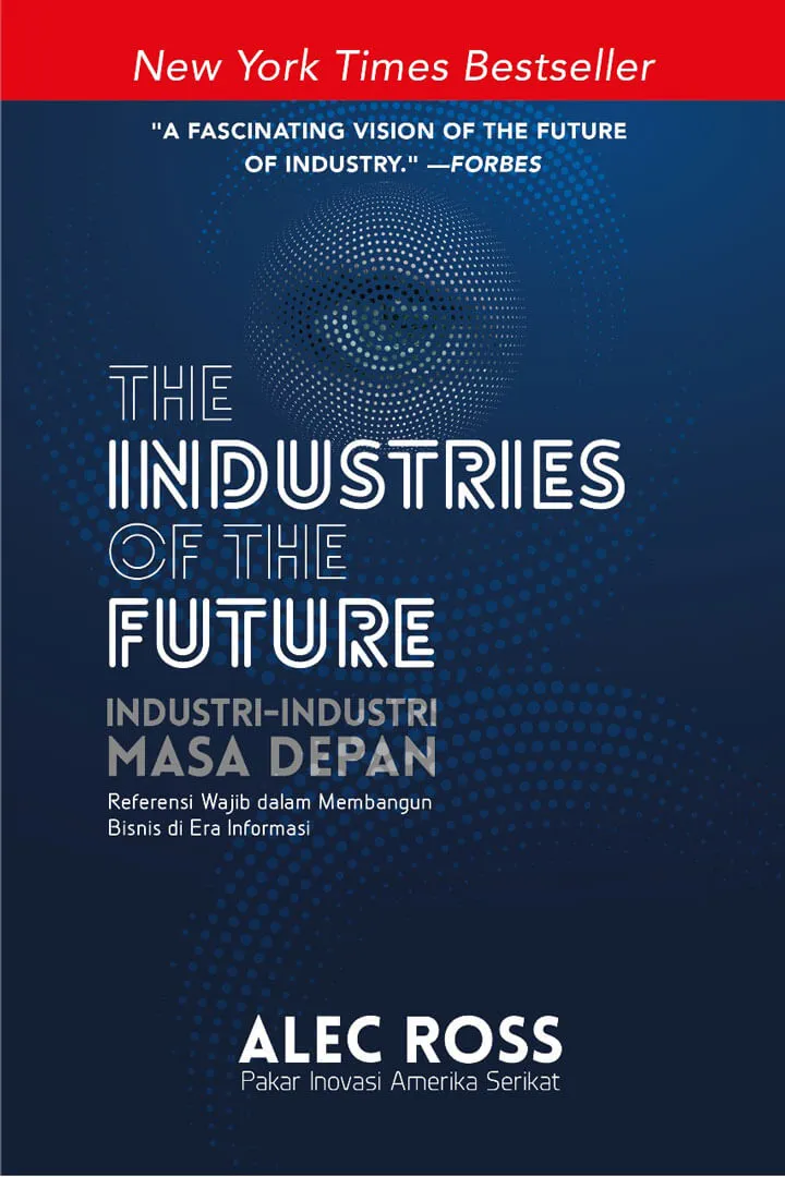 Buku The Industries Of The Future (Recover) oleh Alec Ross