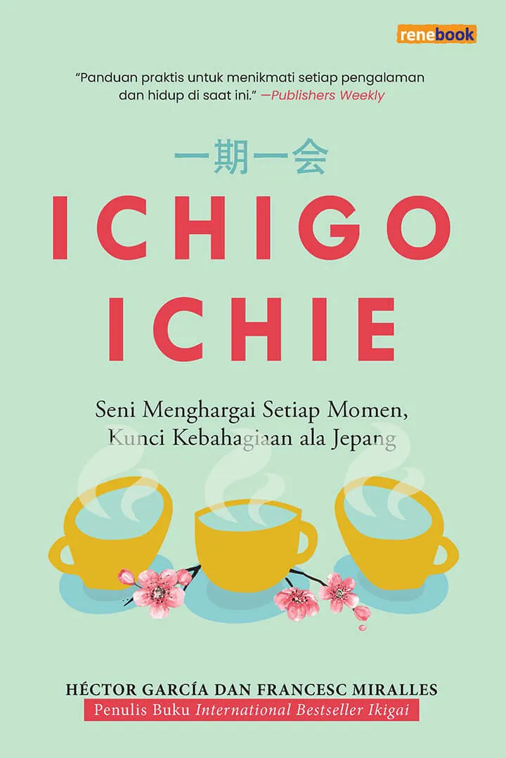 Buku Ichigo Ichie oleh Francesc Miralles, Hector Garcia