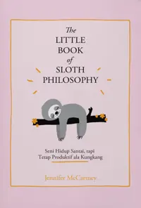 The Little Book Of Sloth Philosophy