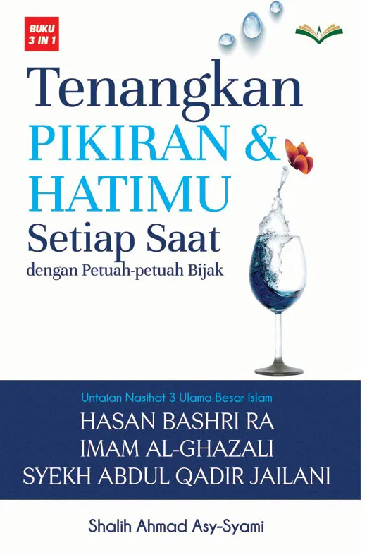 Buku Tenangkan Pikiran dan Hatimu Setiap Saat Jilid 1 (Hard Cover) oleh Shalih Ahmad asy-Syami