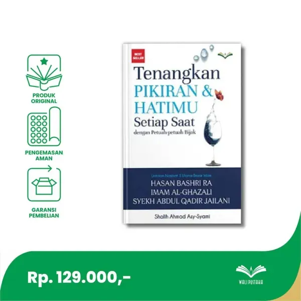 Buku Tenangkan Pikiran dan Hatimu Setiap Saat Jilid 1 (Hard Cover) oleh Shalih Ahmad asy-Syami