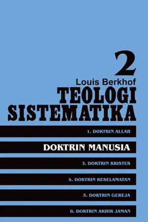 Teologi Sistematika 2: Doktrin Manusia