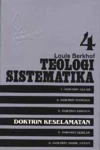 Teologi Sistematika 4: Doktrin Keselamatan