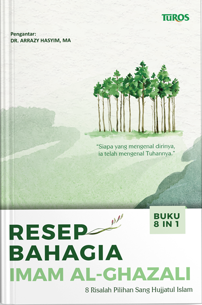 Buku Resep Bahagia Imam Al-Ghazali HC oleh Imam Al Ghazali