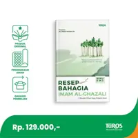 Resep Bahagia Imam Al-Ghazali HC