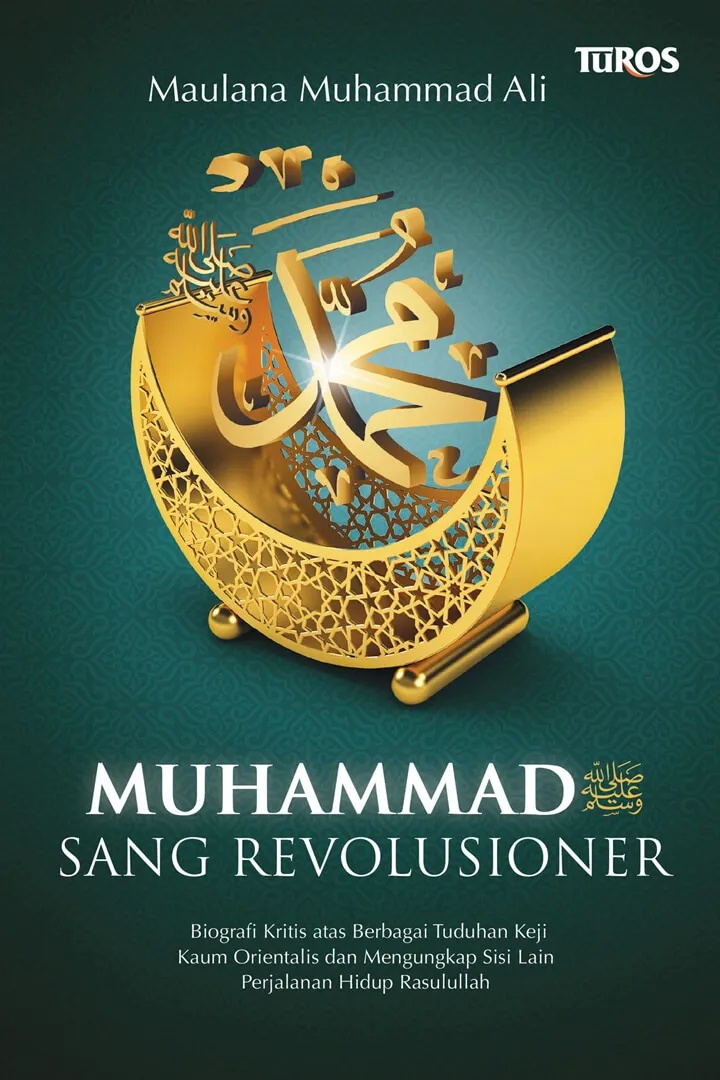 Buku Muhammad SAW Sang Revolusioner oleh Maulana Muhammad Ali