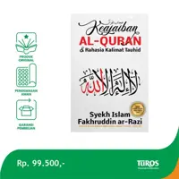 Keajaiban Al-Quran & Rahasia Kalimat Tauhid