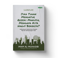 Jika Tuhan Mengatur Rezeki Manusia, Mengapa Kita Harus Bekerja
