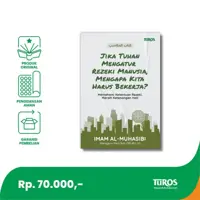 Jika Tuhan Mengatur Rezeki Manusia, Mengapa Kita Harus Bekerja