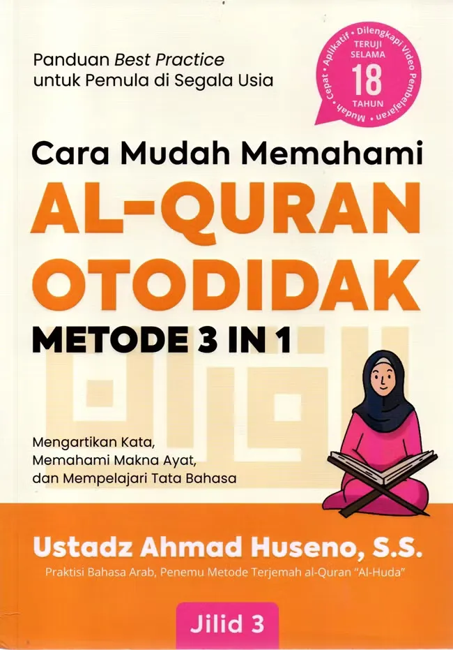 Buku Cara Mudah Memahami al-Quran Otodidak Metode 3 in 1 (Jilid 3) oleh Ustadz Ahmad Huseno, S.S.