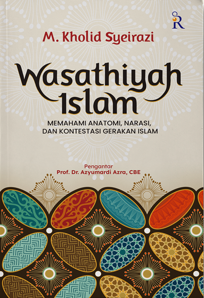 Buku Wasathiyah Islam oleh M. Kholid Syeirazi