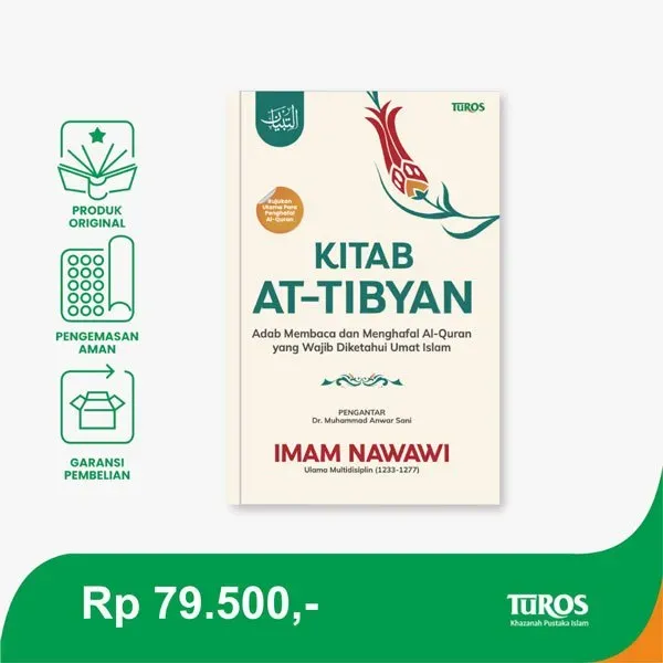 Buku KITAB AT-TIBYAN  (Adab Membaca dan Menghafal al-Quran yang Wajib Diketahui Umat Islam) oleh Imam Nawawi