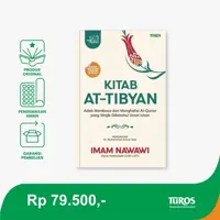 KITAB AT-TIBYAN  (Adab Membaca dan Menghafal al-Quran yang Wajib Diketahui Umat Islam)
