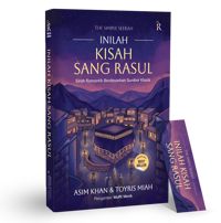 Inilah Kisah Sang Rasul  - Sirah Romantik Berdasarkan Sumber Klasik
