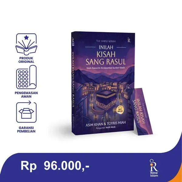 Buku Inilah Kisah Sang Rasul  - Sirah Romantik Berdasarkan Sumber Klasik oleh Asim Khan, amp; Toyris Miah