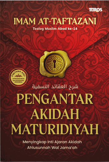 Buku Pengantar Akidah Maturidiyah oleh Imam at-Taftazani