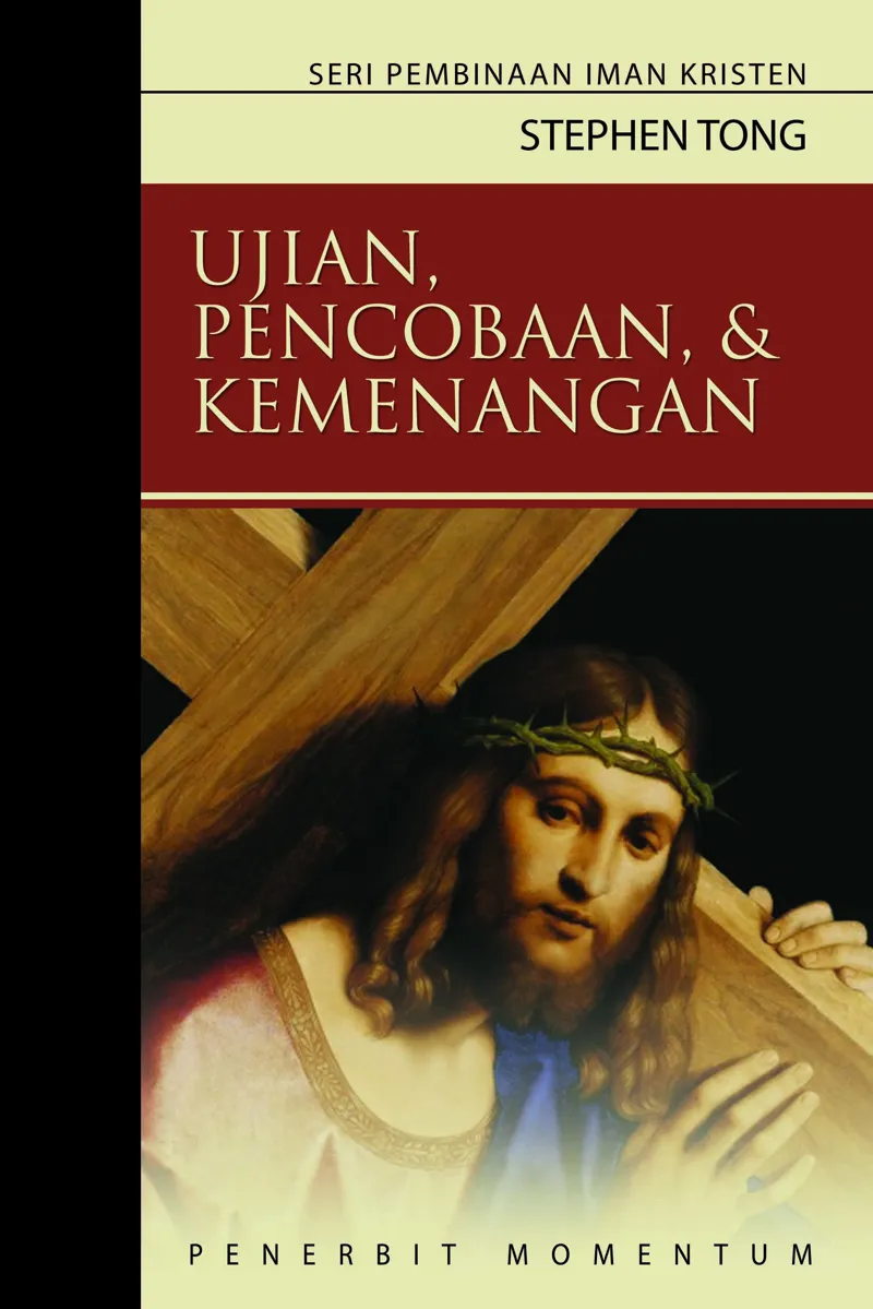 Ujian, Pencobaan, dan Kemenangan