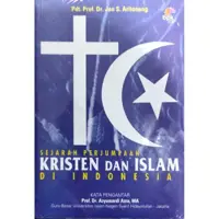 Sejarah Perjumpaan Kristen  Dan Islam Di Indonesia