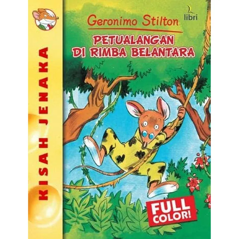 Buku Petualangan Di Rimba Belantara oleh Geronimo Stilton 