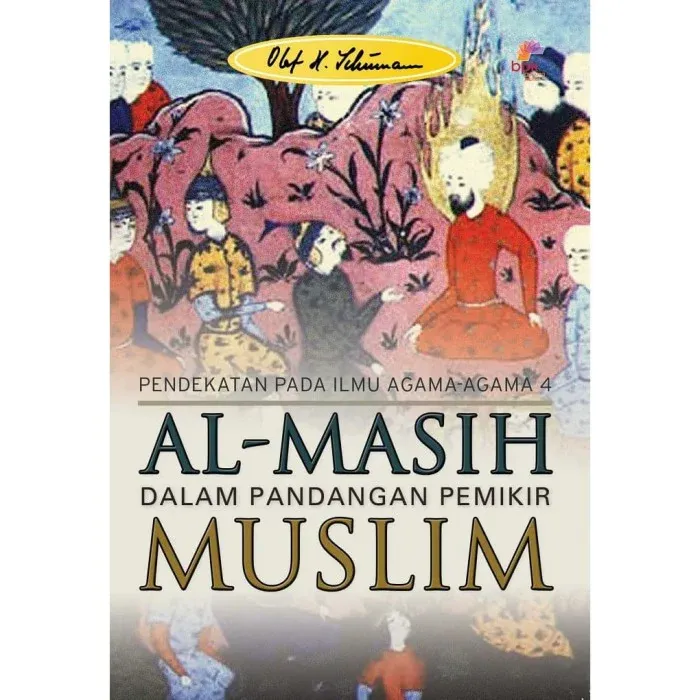 Buku Al-Masih Dalam Pandangan Pemikir Muslim oleh Olaf Schumann