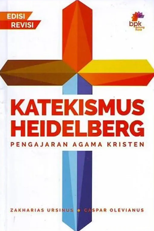 Buku Katekismus Heidelberg oleh Zakharias Ursinus 