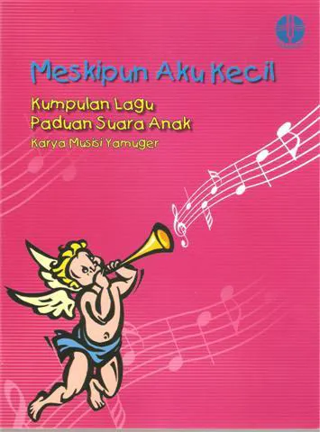 Buku Meskipun Aku Kecil - Paduan Suara Anak oleh 
