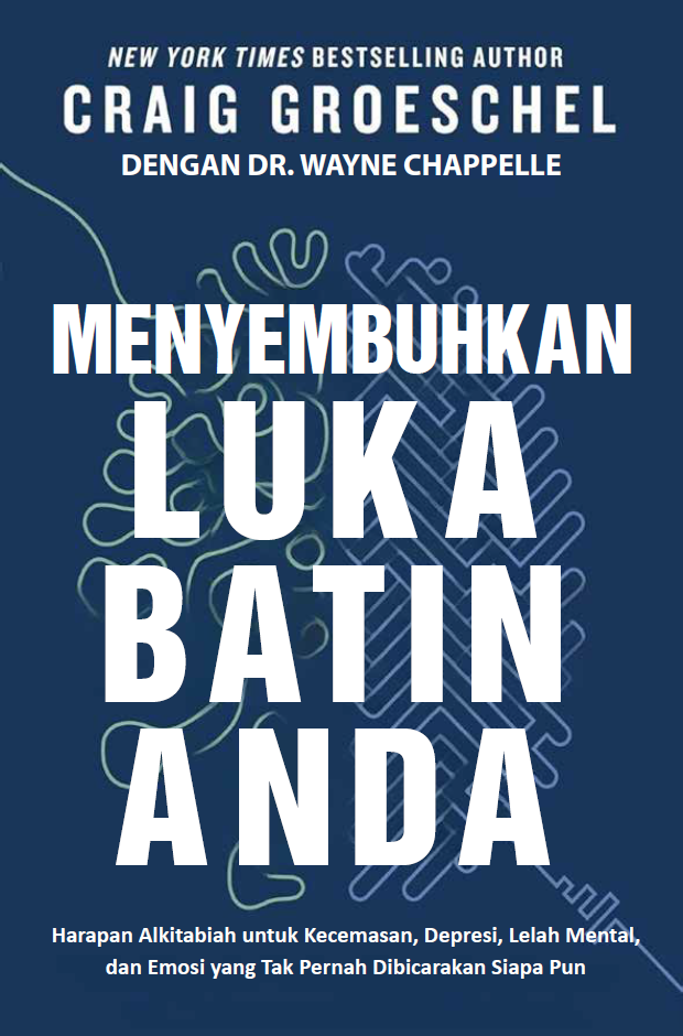 Buku Menyembuhkan Luka Batin Anda oleh Craig Groeschel