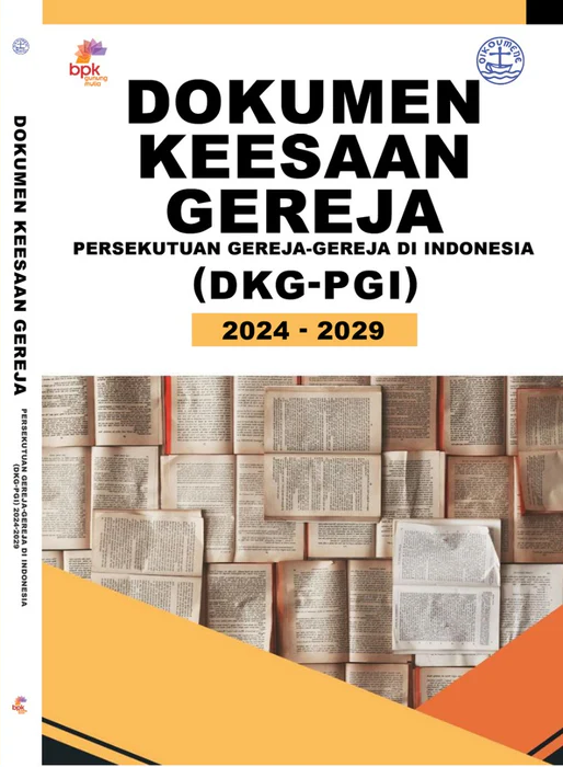 Buku Dokumen Keesaan Gereja - Persekutuan Gereja-gereja di Indonesia (DKG-PGI) 2024-2029 oleh 