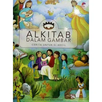 Buku Alkitab Dalam Gambar - Cerita untuk si Kecil oleh Max Lucado
