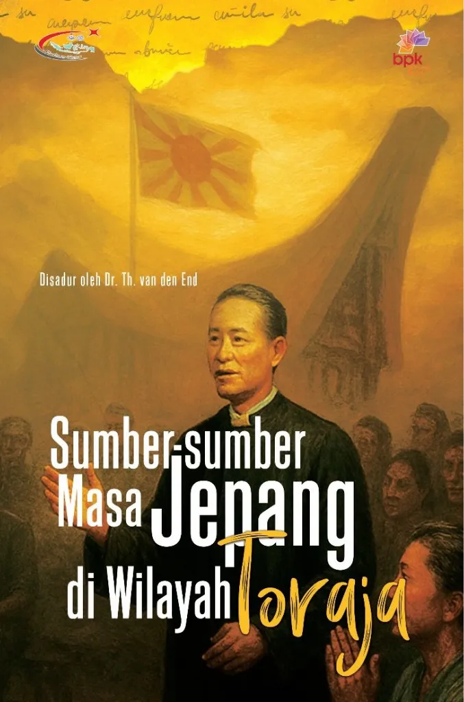 Buku Sumber-sumber Jepang di Wilayah Toraja oleh Thomas Van Den End