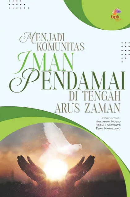 Buku Menjadi Komunitas Iman Pendamai di Tengah Arus Zaman oleh Julianus Mojau