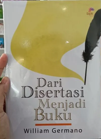 Buku Dari Disertasi Menjadi Buku oleh William Germano