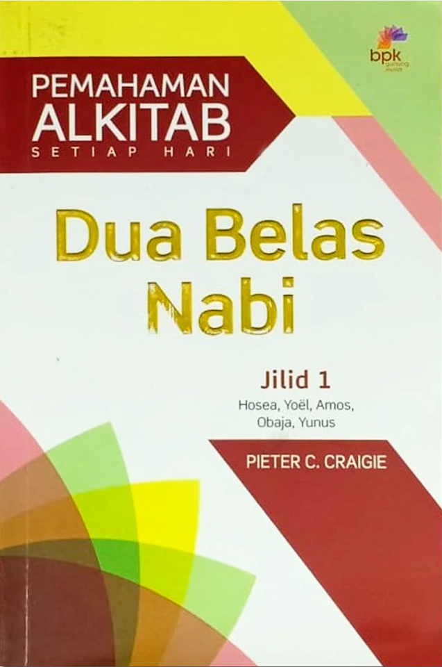 Buku PASH Pendalaman Alkitab Setiap Hari: Dua Belas Nabi Jilid 1 oleh Pieter C. Craigie