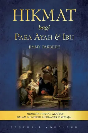 Hikmat bagi Para Ayah dan Ibu