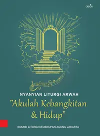 Nyanyian Liturgi Arwah Akulah Kebangkitan & Hidup
