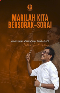 Marilah Kita Bersorak Sorai  - Paduan Suara SATB Dewasa
