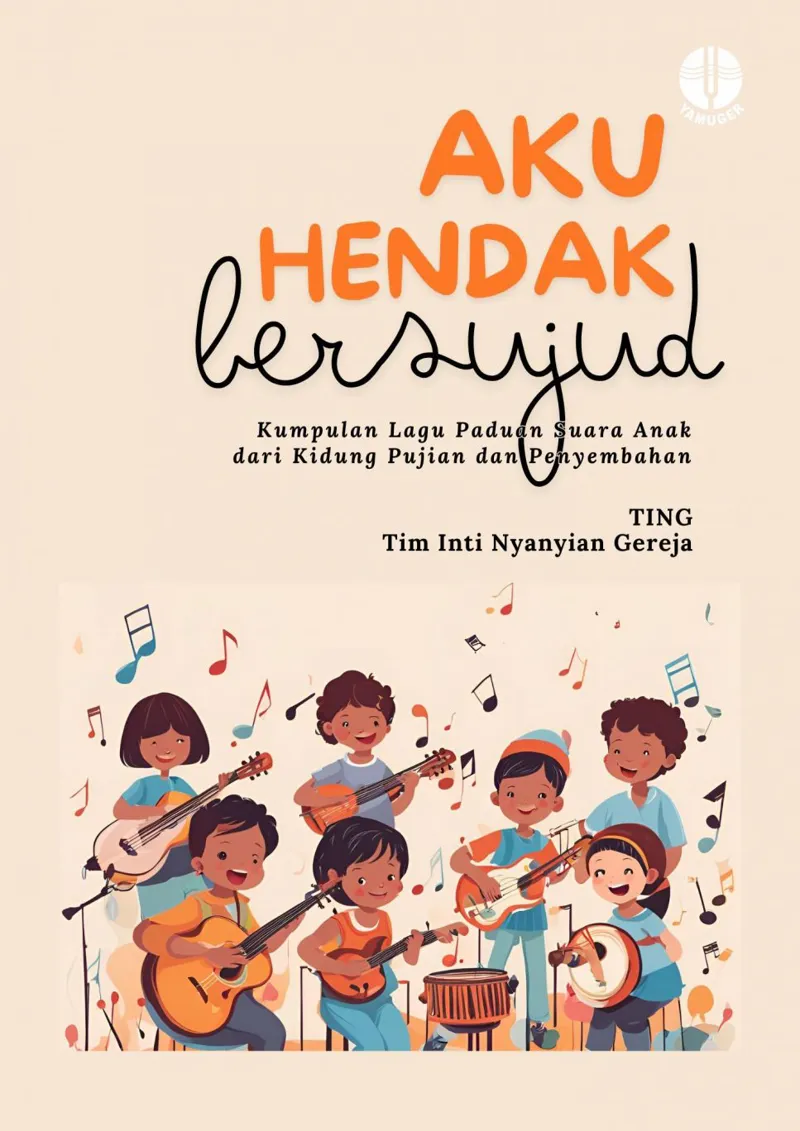 Buku Aku Hendak Bersujud - Paduan Suara Anak Nyanyian Rohani Anak