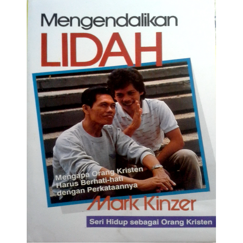Buku Mengendalikan Lidah oleh Mark Kinzer