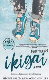 Ikigai For Teens – Temukan Tujuan Dan Arah Hidupmu