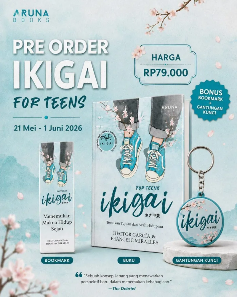 Buku Ikigai For Teens – Temukan Tujuan Dan Arah Hidupmu oleh Francesc Miralles, Hector Garcia