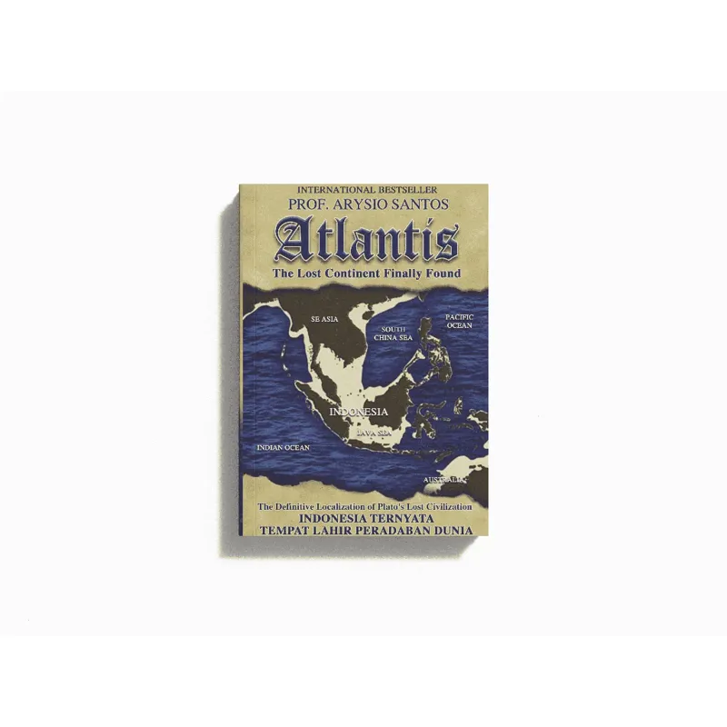 Buku Atlantis The Lost Continent Finally Found oleh Prof. Arysio Santos