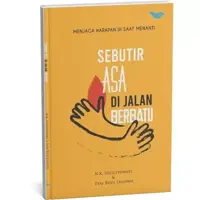 Sebutir Asa di Jalan Berbatu