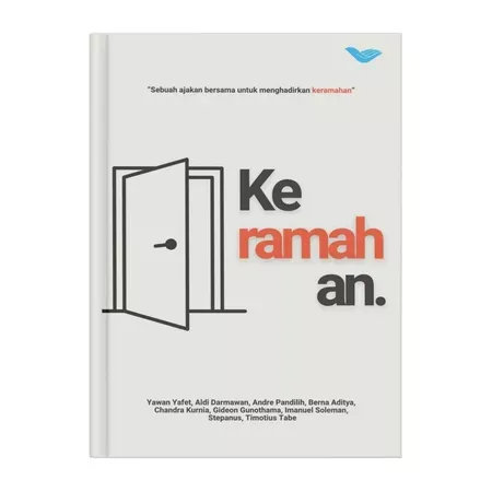 Buku Keramahan "Sebuah ajakan bersama untuk menghadirkan keramahan” - Tangan Terbuka Media oleh Yawan Yafet, Aldi Darmawan, Andre Pandilih, Berna Aditya, Chandra Kurnia Gideon Gunothama, Imanuel S