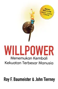 Willpower: Menemukan Kembali Kekuatan Terbesar Manusia