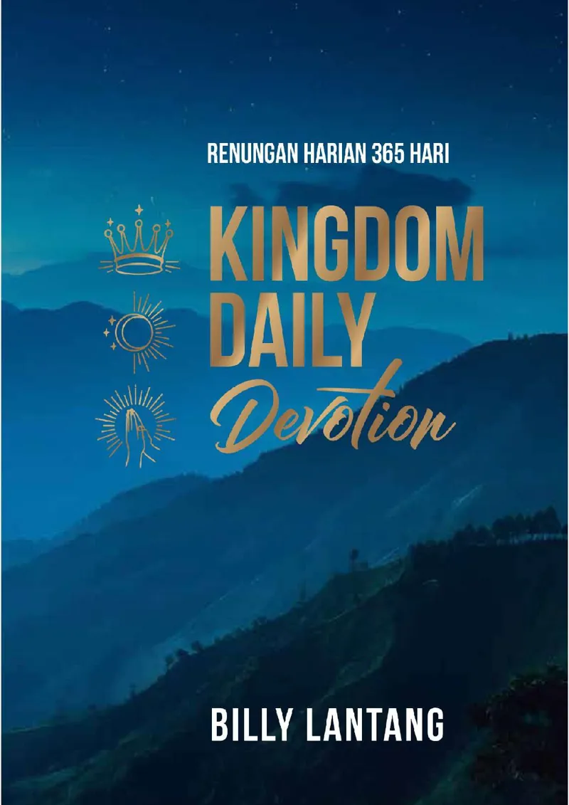 Buku Renungan Harian 365 Hari - Kingdom Daily Devotion oleh Billy Lantang