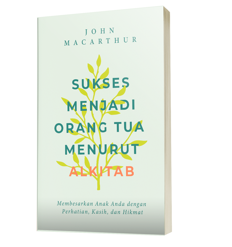 Buku Sukses Menjadi Orangtua Menurut Alkitab oleh John MacArthur