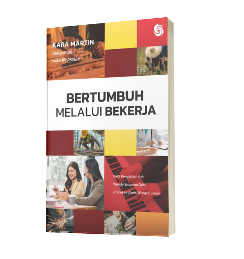 Buku Bertumbuh Melalui Bekerja oleh Kara Martin