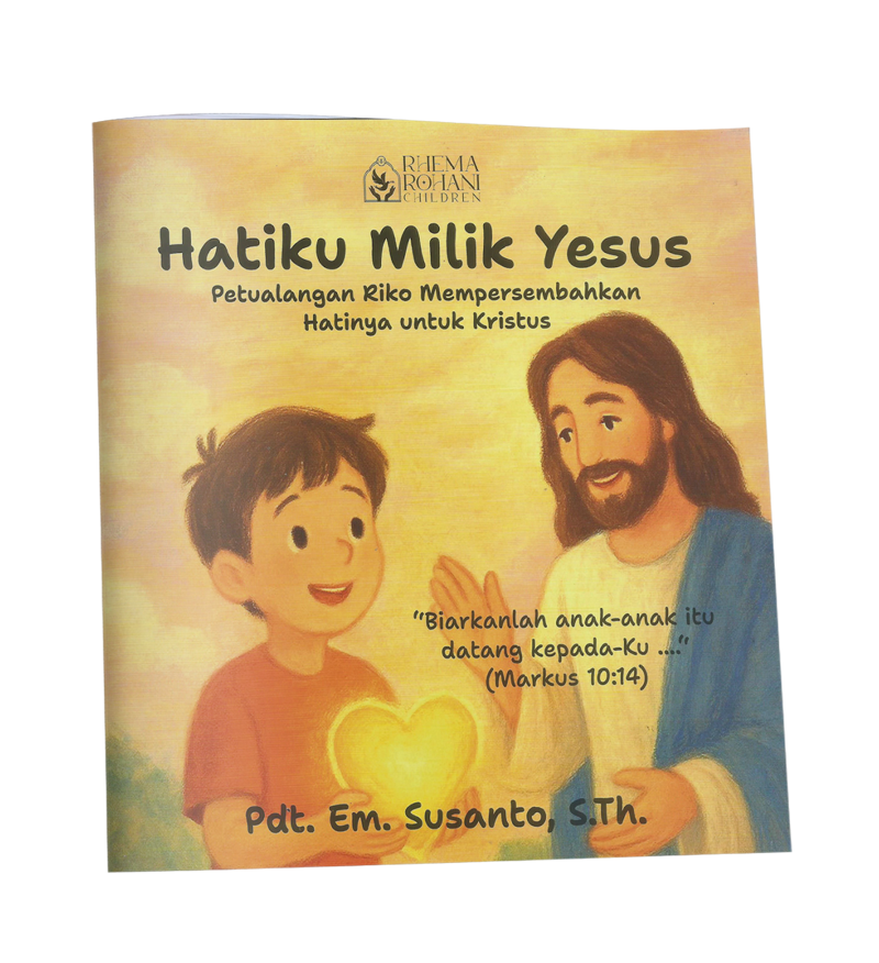 Buku Hatiku Milik Yesus - Cerita Anak Kristen oleh Em. Susanto