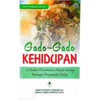 Gado - Gado Kehidupan : 30 Bahan Pemahaman Alkitab tentang Berbagai Pergumulan Hidup -  Seri Pendalaman Alkitab